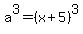 a%5E3+=+%28x%2B5%29%5E3