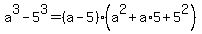 a%5E3-5%5E3=%28a-5%29%28a%5E2%2Ba%2A5%2B5%5E2%29