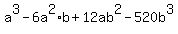 a%5E3-6a%5E2%2Ab%2B12ab%5E2-520b%5E3