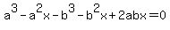 a%5E3-a%5E2x-b%5E3-b%5E2x%2B2abx=0