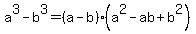 a%5E3-b%5E3=%28a-b%29%28a%5E2-ab%2Bb%5E2%29