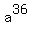 a%5E36
