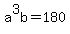 a%5E3b+=+180