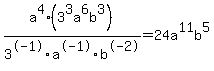 a%5E4%283%5E3a%5E6b%5E3%29%2F3%5E-1a%5E-1b%5E-2=+24a%5E11b%5E5