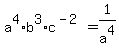 a%5E4%2Ab%5E3%2Ac%5E%28-2%29=1%2Fa%5E4