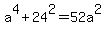 a%5E4%2B24%5E2=52a%5E2