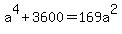 a%5E4+%2B+3600+=+169a%5E2