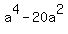 a%5E4-20a%5E2