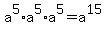 a%5E5+%2A+a%5E5+%2A+a%5E5+=+a%5E15