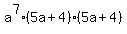 a%5E7%285a%2B4%29%285a%2B4%29