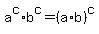 a%5Ec%2Ab%5Ec+=+%28a%2Ab%29%5Ec