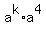 a%5Ek%2Aa%5E4