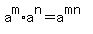 a%5Em%2Aa%5En=a%5E%28mn%29