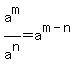 a%5Em%2Fa%5En=a%5E%28m-n%29