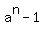 a%5En-1