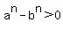 a%5En-b%5En%3E0