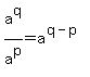 a%5Eq%2Fa%5Ep+=+a%5E%28q-p%29