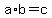 a+%2A+b+=+c