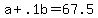 a+%2B++.1b+=+67.5
