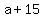 a+%2B+15