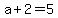 a+%2B+2+=+5