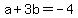 a+%2B+3b+=+-4