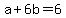 a+%2B+6b+=+6