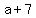 a+%2B+7