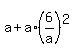 a+%2B+a%2A%286%2Fa%29%5E2