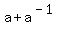a+%2B+a%5E%28-1%29
