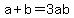 a+%2B+b+=+3ab