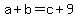 \"a+%2B+b+=+c+%2B+9\"