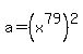 a+=%28x%5E79%29%5E2