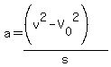 a+=+%28%28v%5E2-V%5B0%5D%5E2%29%29%2Fs