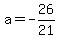 a+=+-26%2F21