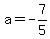 a+=+-7%2F5