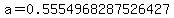 a+=+0.5554968287526427