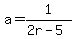 a+=+1%2F%282r-5%29