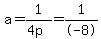 a+=+1%2F%284p%29+=+1%2F-8