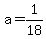 a+=+1%2F18