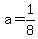 a+=+1%2F8