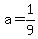 a+=+1%2F9