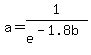 a+=+1%2Fe%5E%28-+1.8b%29