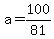a+=+100%2F81