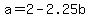 a+=+2-2.25b