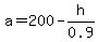 a+=+200+-+h%2F0.9