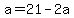 a+=+21+-+2a