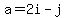 a+=+2i-j
