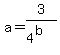 a+=+3%2F%284%5Eb%29