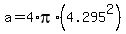 a+=+4%2Api%2A%284.295%5E2%29